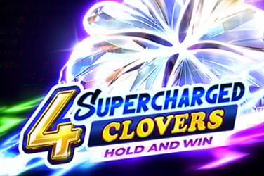 4 Supercharged Clovers: Hold and Win